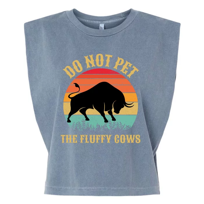 Do Not Pet The Fluffy Cows American Bison Vintage Garment-Dyed Women's Muscle Tee