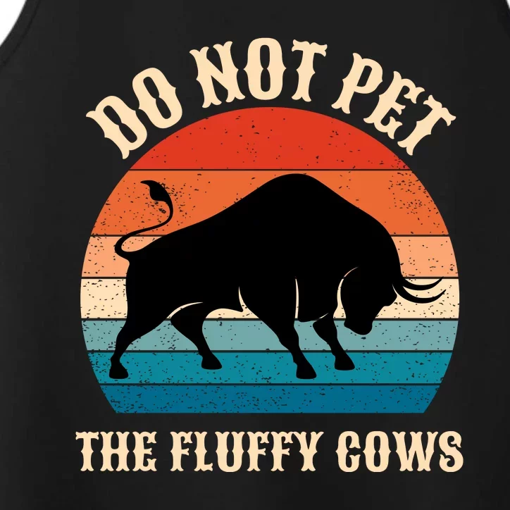 Do Not Pet The Fluffy Cows Retro Bison Buffalo Performance Tank