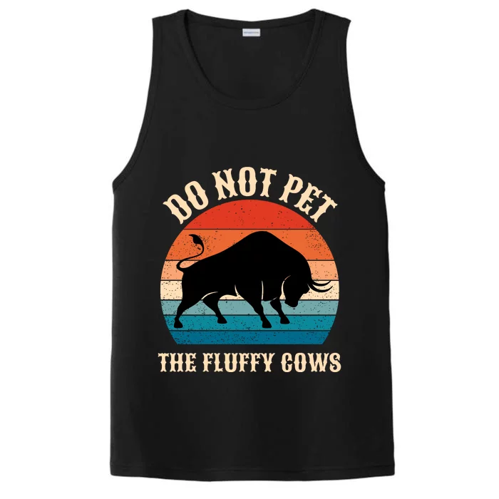 Do Not Pet The Fluffy Cows Retro Bison Buffalo Performance Tank