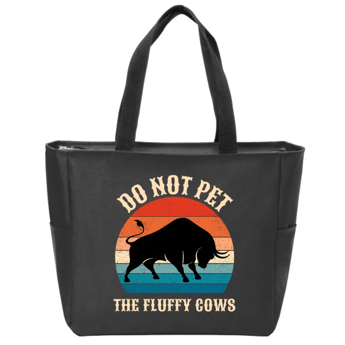 Do Not Pet The Fluffy Cows Retro Bison Buffalo Zip Tote Bag