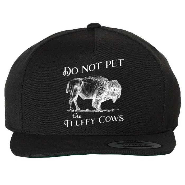 Do Not Pet The Fluffy Cows American Bison Vintage Wool Snapback Cap