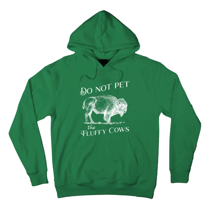 Do Not Pet The Fluffy Cows American Bison Vintage Hoodie