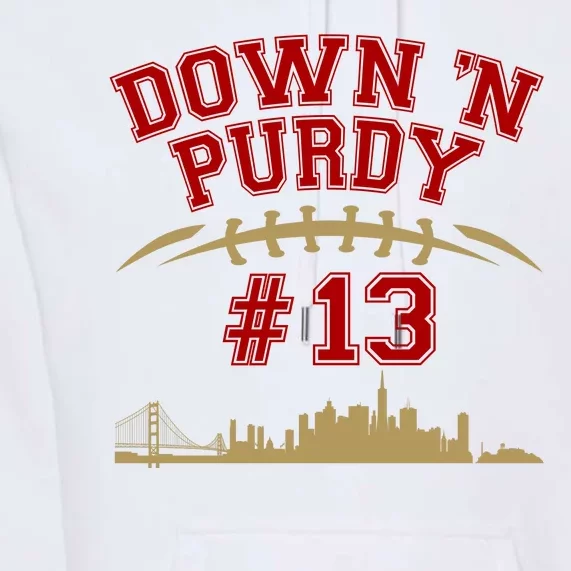 Down 'N Purdy #13 San Francisco Football Fan Premium Hoodie