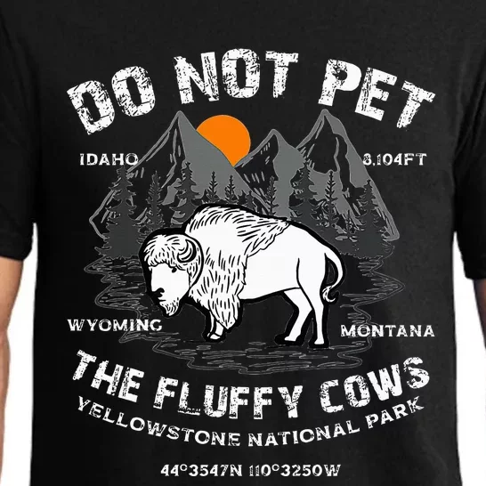 Do Not Pet the Fluffy Cows Bison Yellowstone National Park Pajama Set