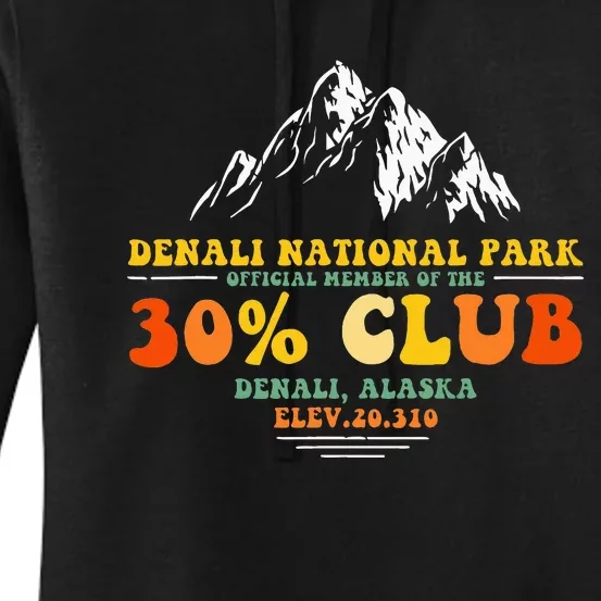 Denali National Park Alaska 30 Club Denali Mountain Tourist Women's Pullover Hoodie