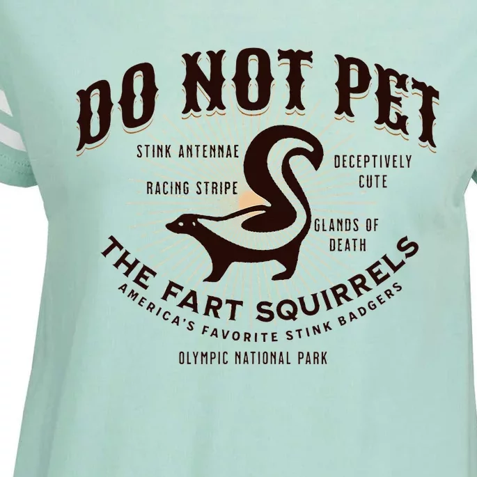 Do Not Pet The Fart Squirrels Skunk National Park Enza Ladies Jersey Football T-Shirt