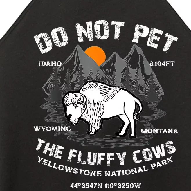 Do Not Pet The Fluffy Cows Bison Yellowstone National Park Women’s Perfect Tri Rocker Tank