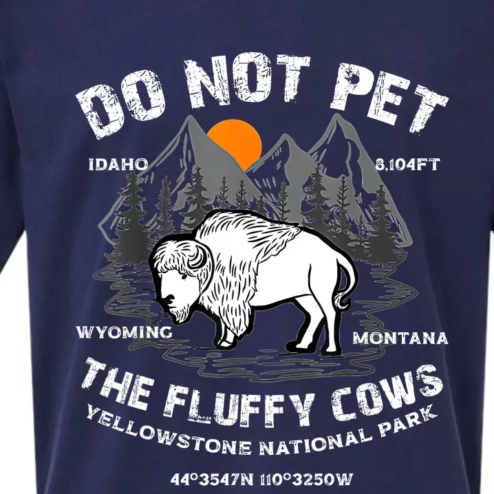 Do Not Pet The Fluffy Cows Bison Yellowstone National Park Sueded Cloud Jersey T-Shirt