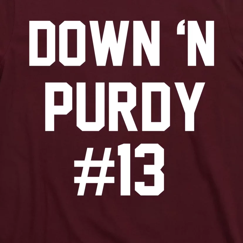 Down 'N Purdy #13 T-Shirt