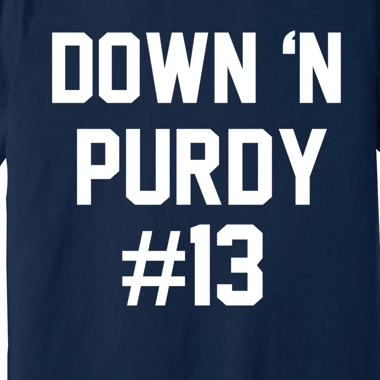 Down 'N Purdy #13 Premium T-Shirt