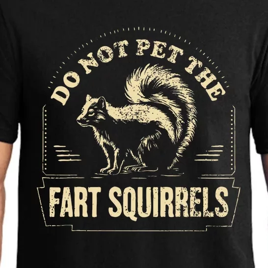 Do Not Pet The Fart Squirrels Pajama Set