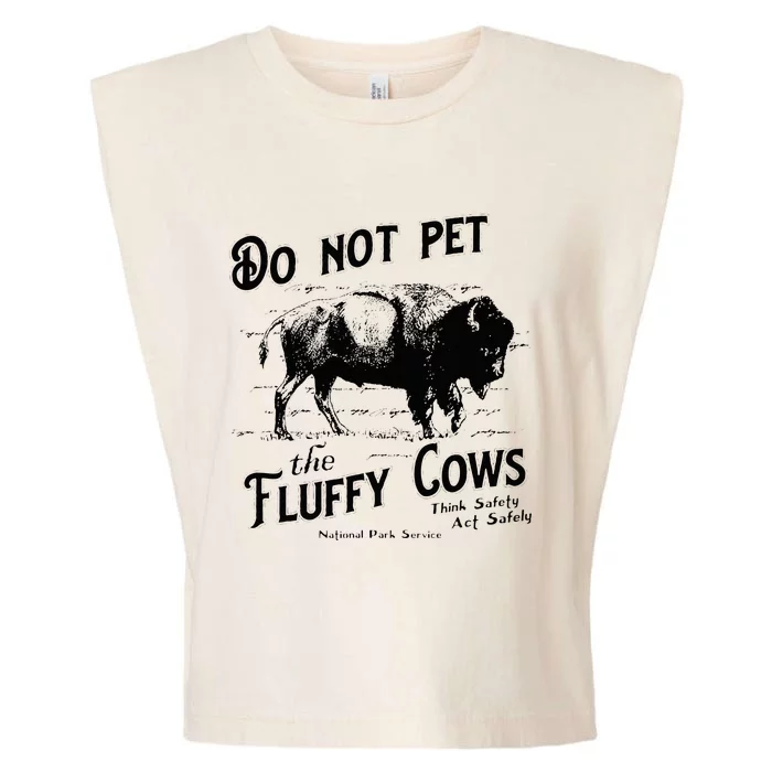 Do Not Pet The Fluffy Cows American Bison Vintage Garment-Dyed Women's Muscle Tee