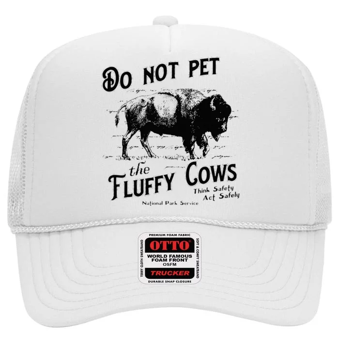 Do Not Pet The Fluffy Cows American Bison Vintage High Crown Mesh Trucker Hat