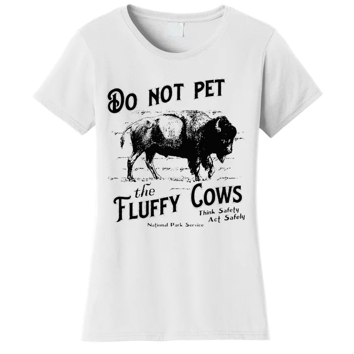 Do Not Pet The Fluffy Cows American Bison Vintage Women's T-Shirt