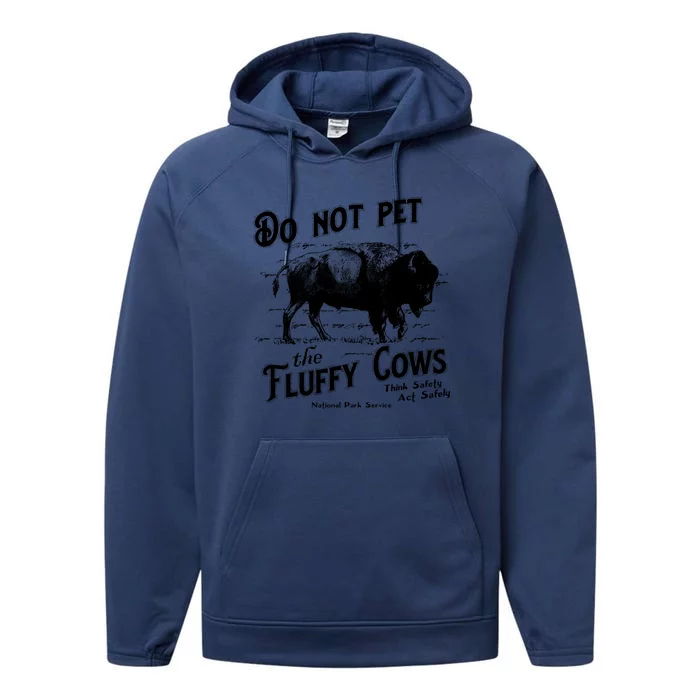 Do Not Pet The Fluffy Cows American Bison Vintage Performance Fleece Hoodie