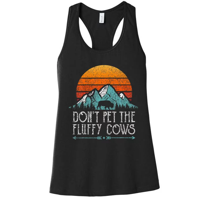 Do Not Pet The Fluffy Cows Funny Bison Buffalo Women's Racerback Tank