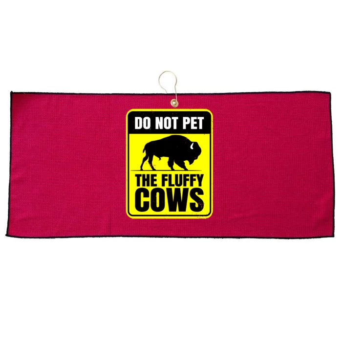 Do Not Pet The Fluffy Cows American Bison Yellow Sign Large Microfiber Waffle Golf Towel