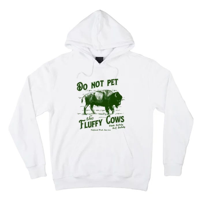 Do Not Pet The Fluffy Cows American Bison Vintage Hoodie