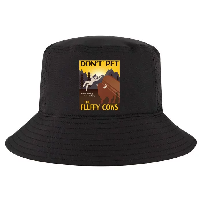 Do Not Pet The Fluffy Cows Bison Buffalo Cool Comfort Performance Bucket Hat