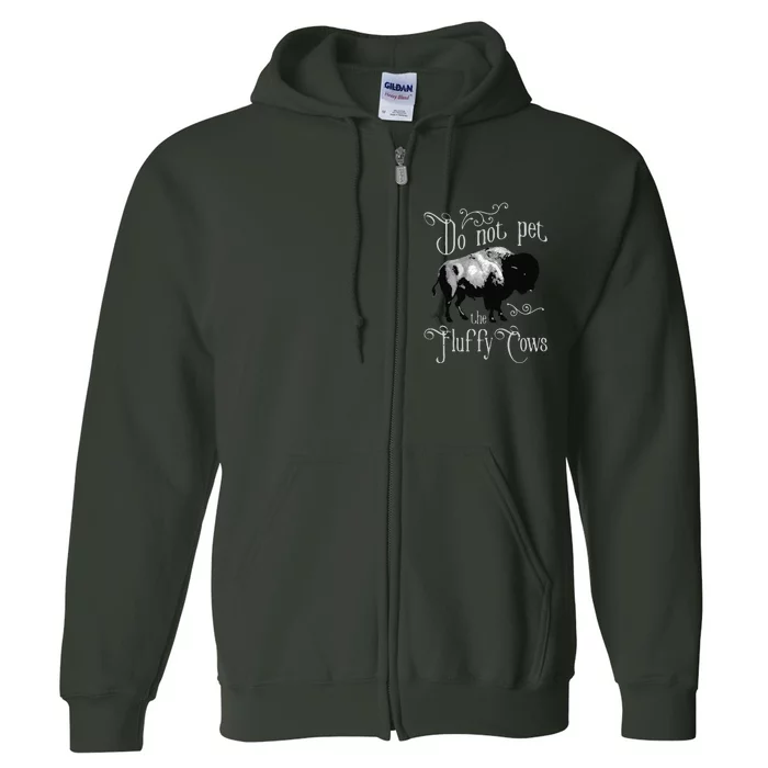 Do Not Pet The Fluffy Cows Bison Buffalo Lover Wildlife Long Sleeve Full Zip Hoodie