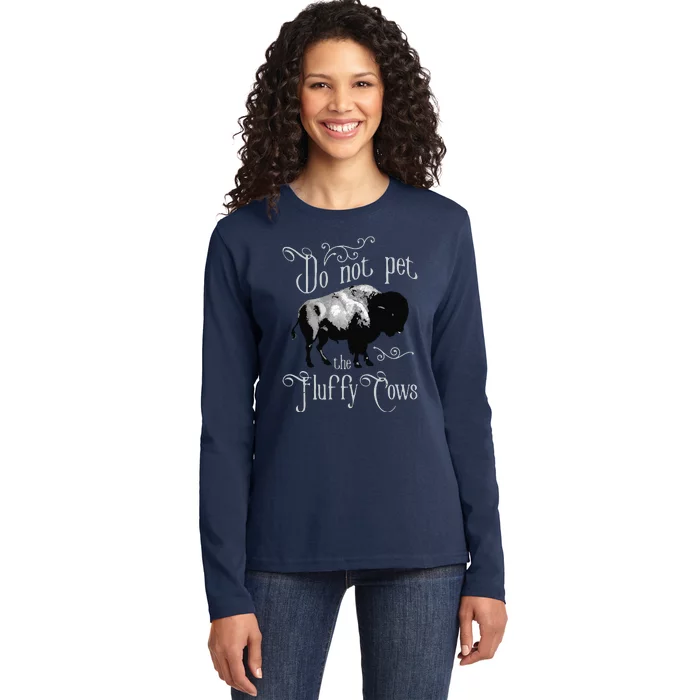 Do Not Pet The Fluffy Cows Bison Buffalo Lover Wildlife Long Sleeve Ladies Long Sleeve Shirt