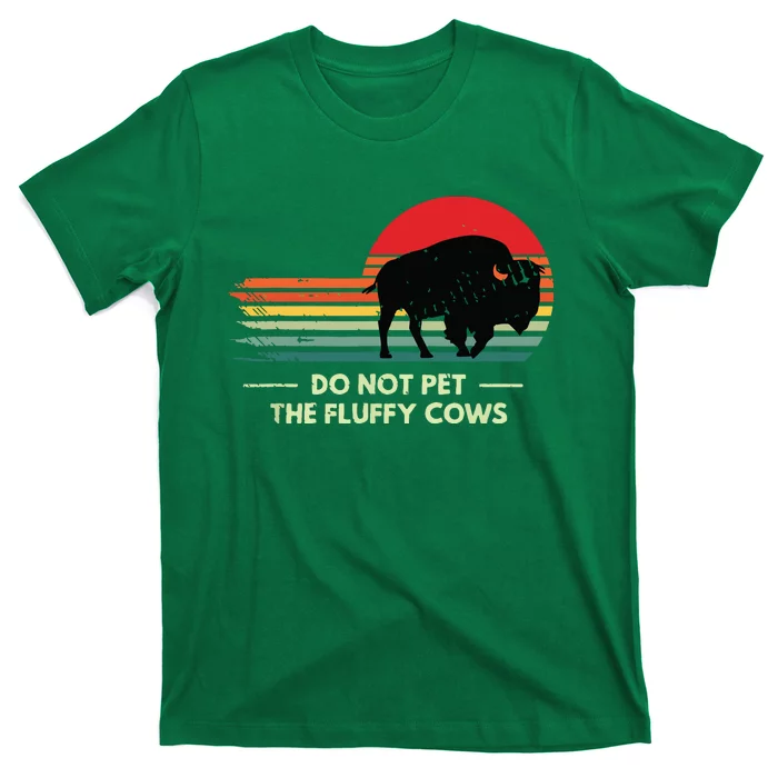 Do Not Pet The Fluffy Cows Bison Lover T-Shirt | TeeShirtPalace