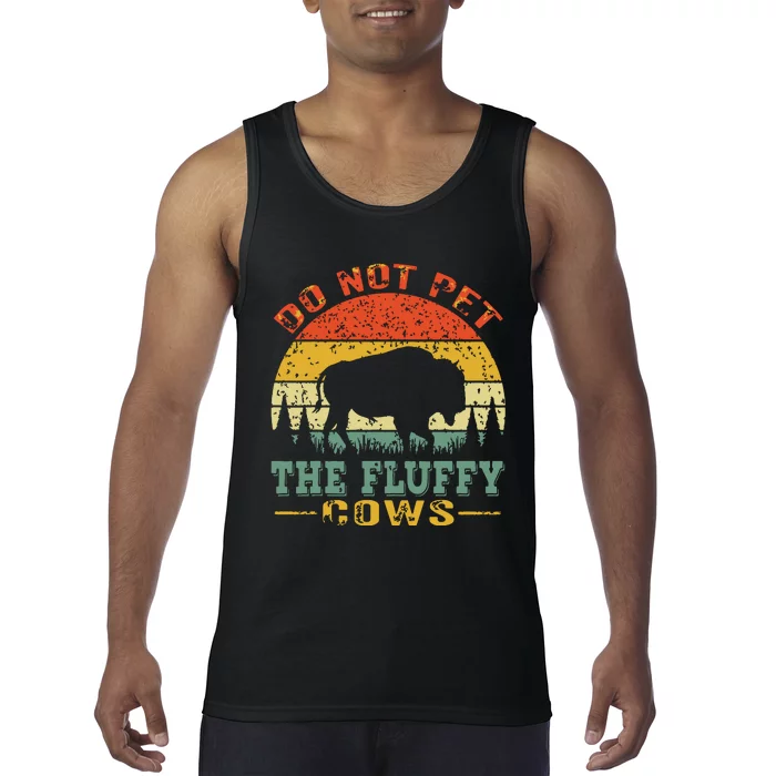 Do Not Pet The Fluffy Cows Bison Retro Vintage Tank Top