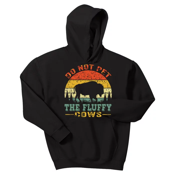 Do Not Pet The Fluffy Cows Bison Retro Vintage Kids Hoodie