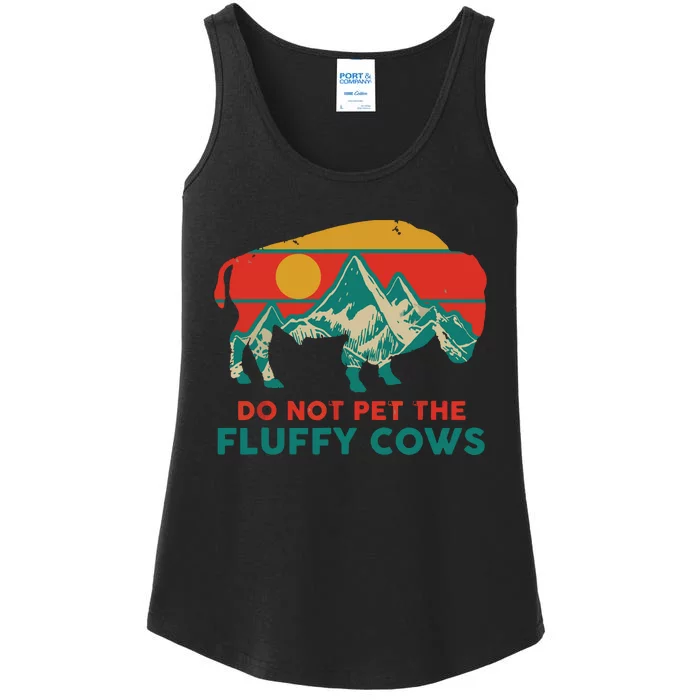 Do Not Pet The Fluffy Cows Funny Bison National Park Gift Ladies Essential Tank