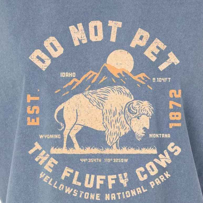 Do Not Pet The Fluffy Cows Bison Yellowstone National Park Garment-Dyed Women's Muscle Tee