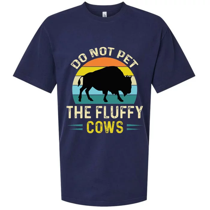 Do Not Pet the Fluffy Cows Funny Bison Yellowstone Park Sueded Cloud Jersey T-Shirt