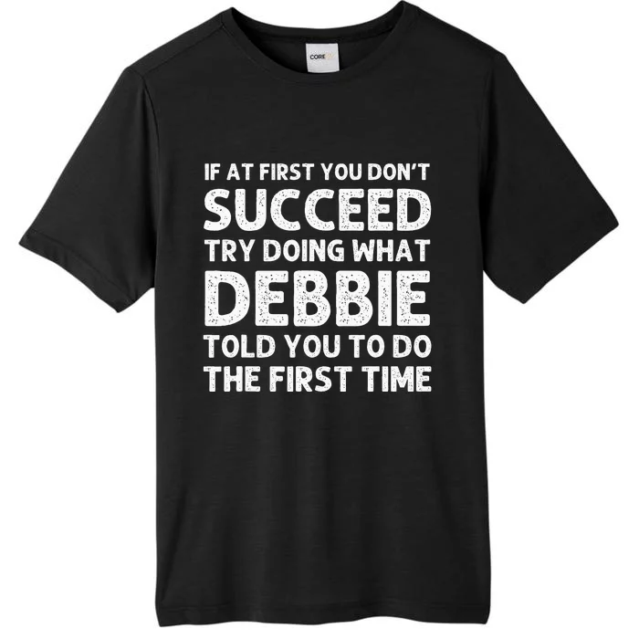 Debbie Name Personalized Birthday Funny Christmas Joke ChromaSoft Performance T-Shirt