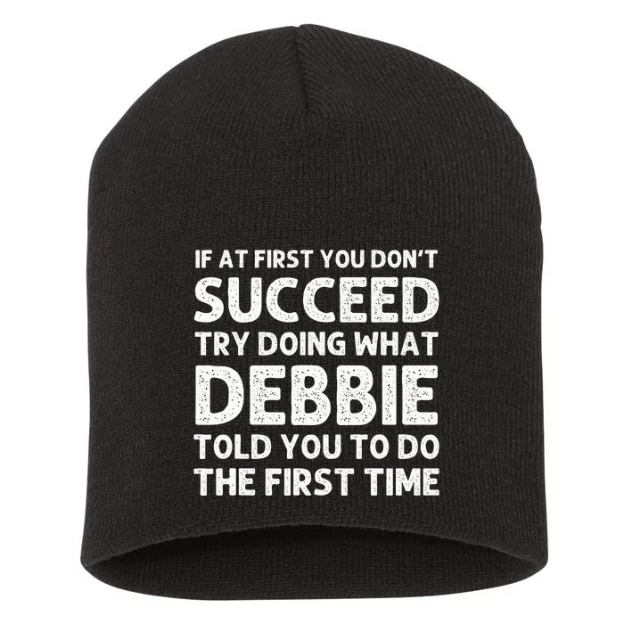 Debbie Name Personalized Birthday Funny Christmas Joke Short Acrylic Beanie