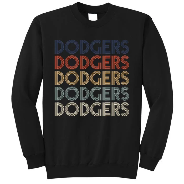 Dodgers Name Retro Vintage Apparel Gift Dodgers Lover Tall Sweatshirt