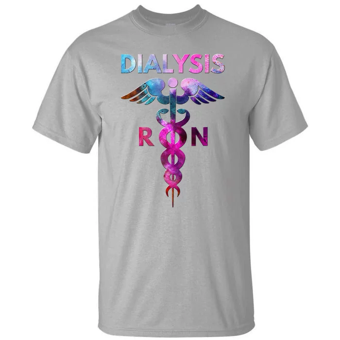 Dialysis Nephrology Registered Nurse Hospital Cute RN Nurses Tall T-Shirt