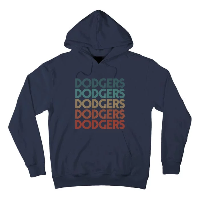 Dodgers Name Retro Vintage Apparel Gift Dodgers Lover Tall Hoodie