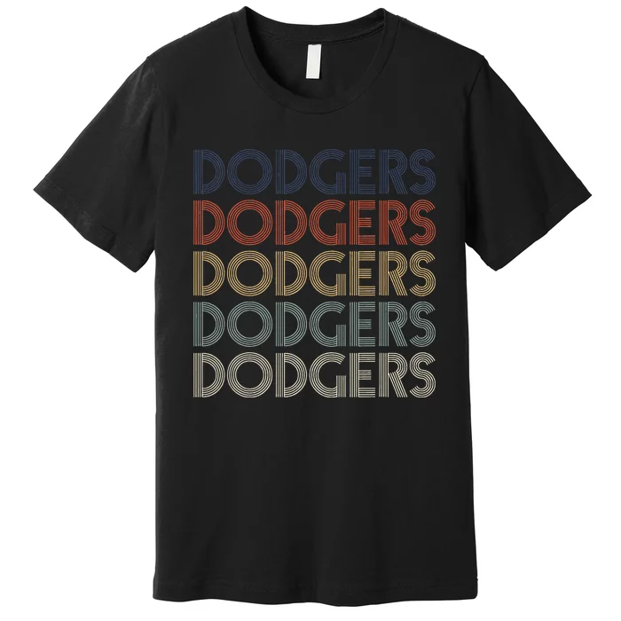 Dodgers Name Retro Vintage Apparel Gift Dodgers lover Premium T-Shirt