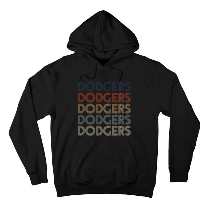 Dodgers Name Retro Vintage Apparel Gift Dodgers Lover Tall Hoodie