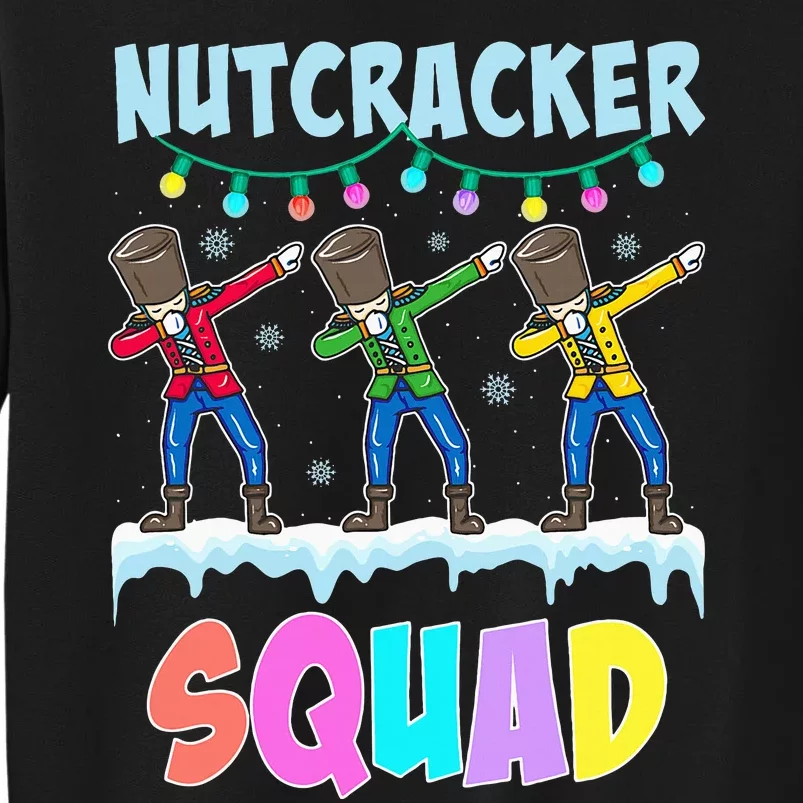 Dabbing Nutcracker Squad Christmas Ballet Pj Xmas Tall Sweatshirt