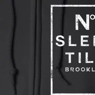 Designer No Sleep Til Brooklyn Ladies Full Zip Hoodie