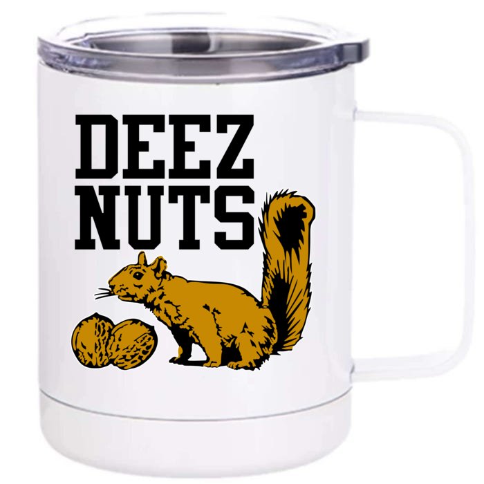 Deez Nuts Squirrel Front & Back 12oz Stainless Steel Tumbler Cup