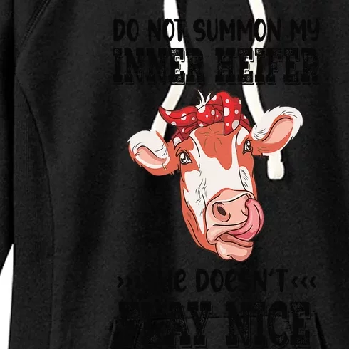 Do Not Summon My Inner Heifer She Doesn’t Play Nice Women's Fleece Hoodie