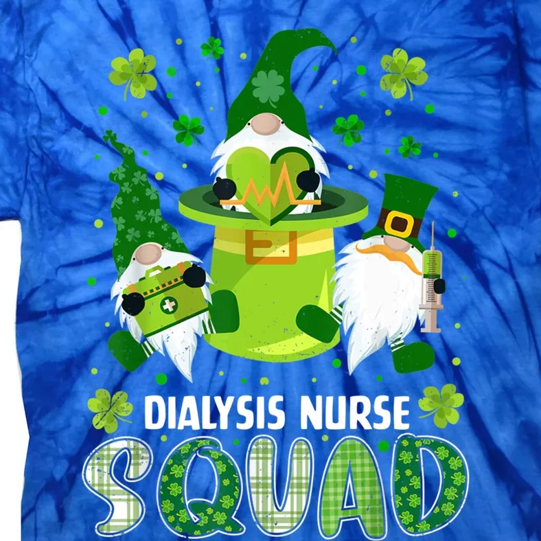 Dialysis Nurse Squad Nursing St Patrick Day Gnomes Irish Gift Tie-Dye T-Shirt