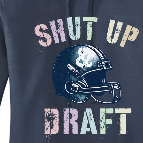 Draft Night Shut Up & Draft Fantasy Football Genius Newbie Women's Pullover Hoodie