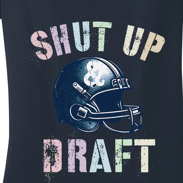 Draft Night Shut Up & Draft Fantasy Football Genius Newbie Women's V-Neck T-Shirt