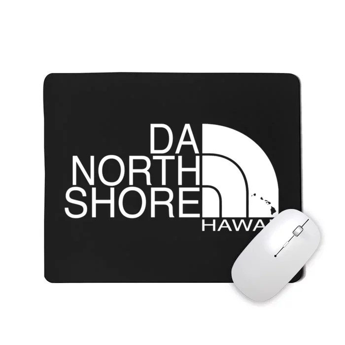 Da North Shore Hawaii Mousepad