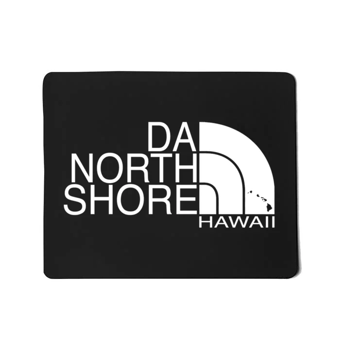 Da North Shore Hawaii Mousepad