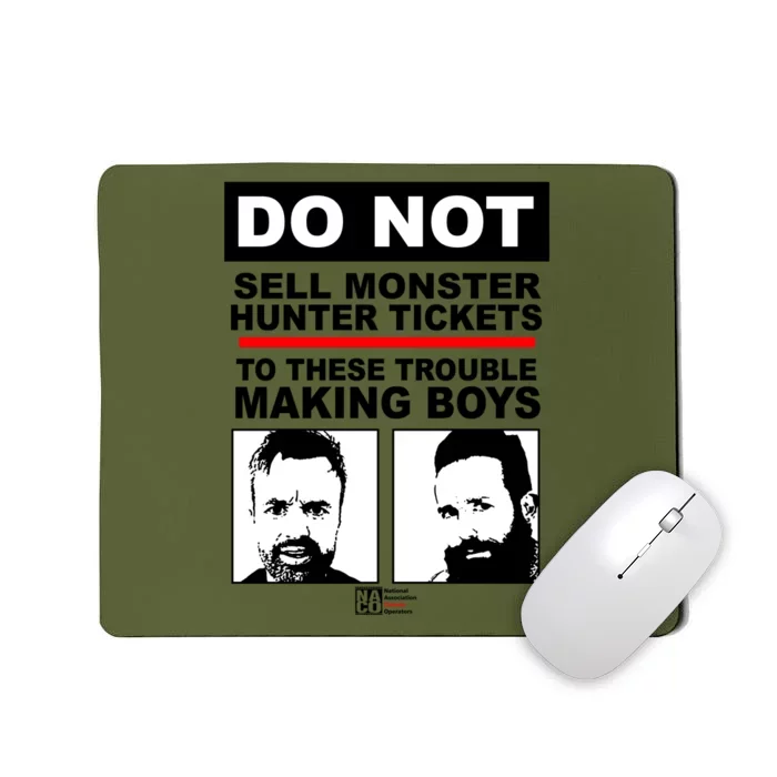 Do Not Sell Monster Hunter Tickets To These Trouble Making Boy S Mousepad