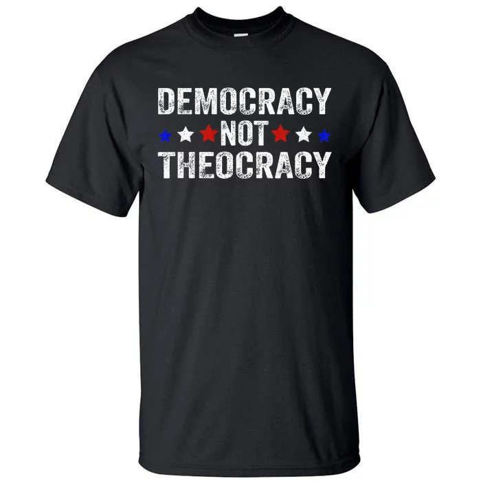 Democracy Not Theocracy Vintage Patriotic Sayings Tall T-Shirt