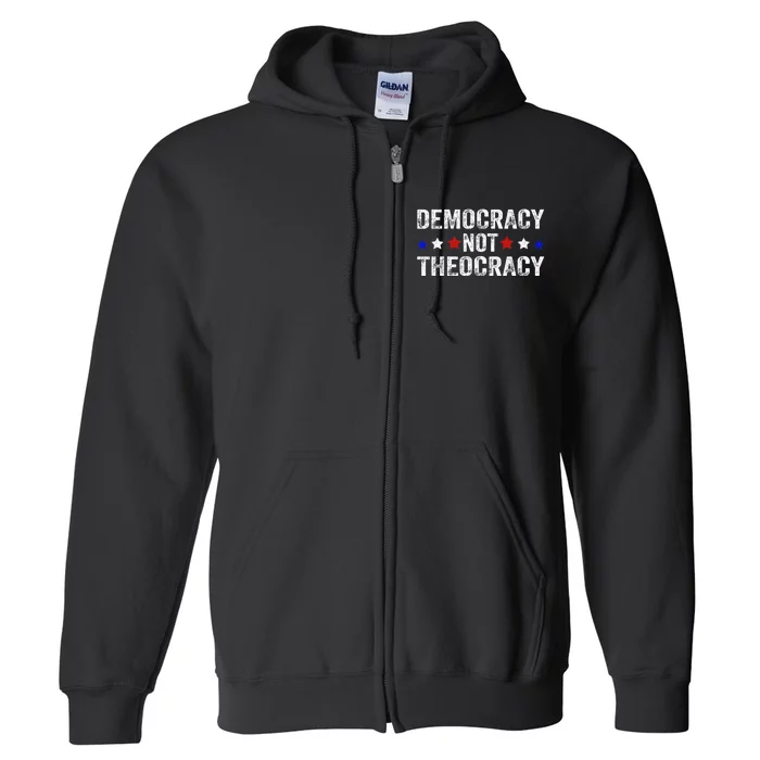 Democracy Not Theocracy Vintage Patriotic Sayings Full Zip Hoodie